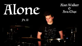 Alan Walker & Ava Max - Alone, Pt. II (Drum Cover)