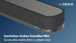 Sennheiser Ambeo Soundbar Mini: probabil cel mai realist sunet dintr-un soundbar de mici dimensiuni