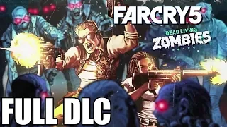 Far Cry 5 Dead Living Zombies - Full DLC Walkthrough (No Commentary Longplay)