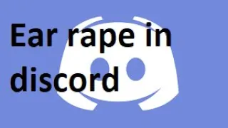 HOW TO EAR RAPE YOUR FRIENDS IN DISCORD 2022!!