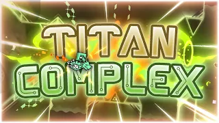 THE GREATEST ATTEMPT EVER - Titan Complex 100%