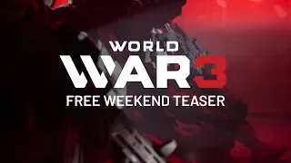 World War 3 - Free Weekend Teaser