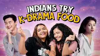 Indians Try K-Drama Food | FT. Arushi & Aakansha I Ok Tested