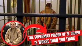 The Supermax Prison Of El Chapo Is Worse Than You Think.