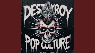 Destroy Pop Culture (Alternate Version)