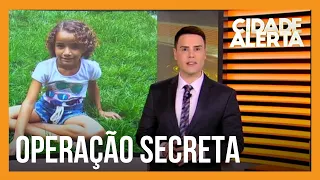 Caso Sophia: desaparecimento da menina é tratado como homicídio e polícia faz operação secreta