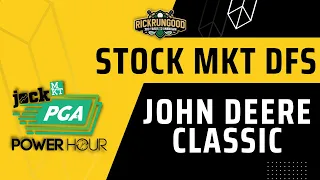 John Deere Classic Jock MKT Power Hour | Stock Market DFS