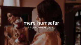 Mere Humsafar Ost| | Amanat Ali || Ft. Slowed and Reverb