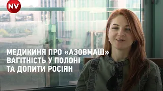 Мар’яна Мамонова про «Азовмаш», вагітність у полоні та допити російських військових