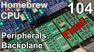 Final Peripherals Backplane - Making an 8 Bit pipelined CPU - Part 104