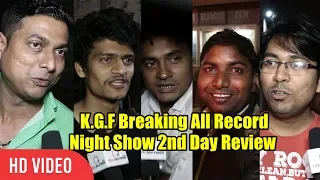 K.G.F Movie Night Show Review | 2nd Day Review | Baahubali Ka Record Todegi