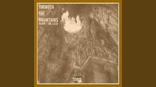 Through The Mountains (feat. The Lxch)