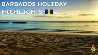 Our Barbados Holiday Highlights 2021