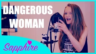Ariana Grande - Dangerous Woman | Cover by Sapphire