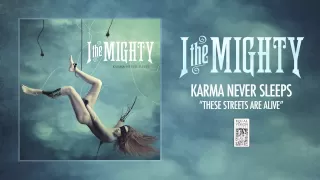 I The Mighty "These Streets Are Alive"