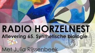 Radio Horzelnest - Aflevering 65: Synthetische biologie