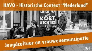 03 Nederland - Een welvarende samenleving  - Jeugdcultuur en vrouwenemancipatie