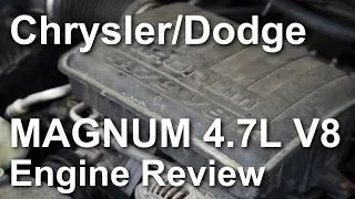 DODGE MAGNUM 4.7L V8 ENGINE REVIEW, Should you buy a Chrysler 4.7L V8 Engine? Chrysler/Dodge Review