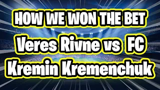 Sports Betting Tips - Veres Rivne vs FC Kremin Kremenchuk 2-1 6/10/20