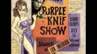 THE PURPLE KNIF SHOW - pt 17/25