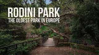 THE OLDEST PARK IN EUROPE! - RODINI