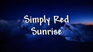 Simply Red - Sunrise - Lyrics