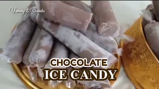 CREAMY CHOCOLATE ICE CANDY RECIPE | HOW TO MAKE ICE CANDY CHOCOLATE FLAVOR [Yummy And Sweets]