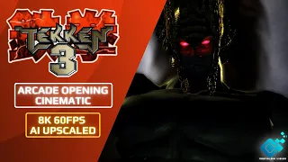 TEKKEN 3: Arcade Opening Movie | 8K 60FPS (Ai Upscaled)