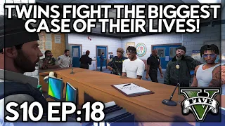 Episode 18: Twins Fight The Biggest Case Of Their Lives! | GTA RP | GW Whitelist