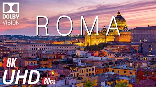 ROME 8K Video Ultra HD HDR With Soft Piano Music - 60 FPS - 8K Nature Film