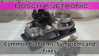 Bosch K-jetronic - Common Problems, Symptoms and Fixes