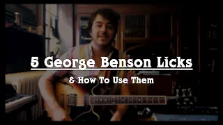 5 George Benson Licks & How To Use Them!