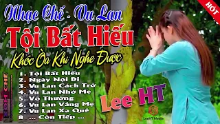 LIÊN KHÚC TỔNG HỢP NHẠC CHẾ HAY NHẤT | Lee HT.