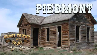 Ghost Towns and More | Episode 5 | Piedmont, Wyoming