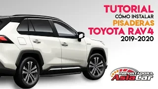 AsiaCar La Florida Tutorial Cómo Instalar Pisaderas Toyota RAV4 2019 2020