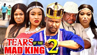 TEARS OF THE MAD KING SEASON 2 (New Movie)Zubby Micheal,Mary Igwe,Ugezu J Ugezu 2024 Nollywood Movie