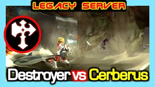 [Legacy] Destroyer vs Cerberus / Dragon Nest Legacy