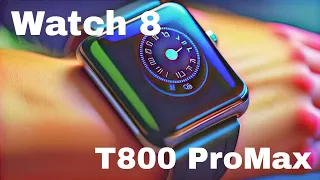 Watch 8 T800 ProMax Вольный обзор китайской поделки