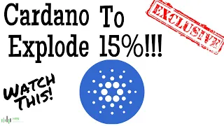 WATCH THIS!!! CARDANO (ADA) TO EXPLODE ANOTHER 15%