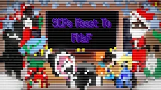 SCPs React To FNaF || 1/2 || GC