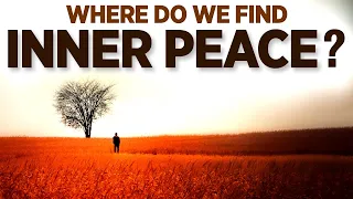 Where Do We Find Our Inner Peace? | Dr. Robert Puff