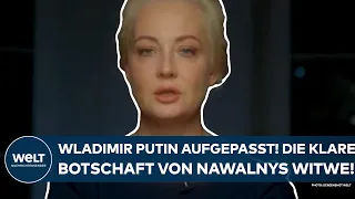 ALEXEJ NAWALNY: Putin aufgepasst! Die bewegende Videobotschaft von seiner Witwe Julia Nawalnaja