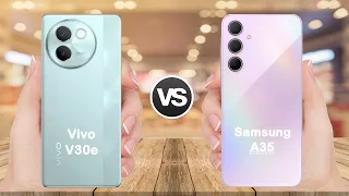 Vivo V30e vs Samsung A35 Full comparison | Which is better ?