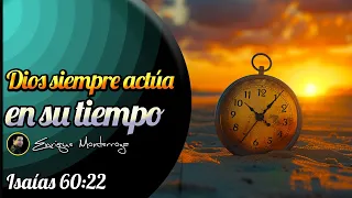 Dios siempre actúa en su tiempo