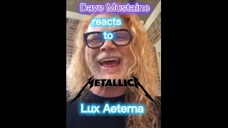 Dave Mustaine Reacts to New Metallica song Lux Aeterna