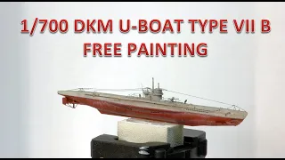 [4K] 1/700 DKM U-Boat Type VII B - Free Painting 제작기