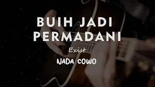 BUIH JADI PERMADANI // EXIST // KARAOKE GITAR AKUSTIK TANPA VOKAL NADA COWO ( MALE )