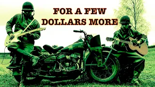 Lucky Will - "FOR A FEW DOLLARS MORE" ft  Flo Rockers & Harley Davidson WLA (Ennio Morricone Cover)