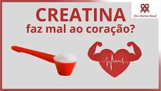 Creatina faz mal ao Coração?