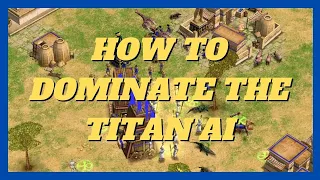 Guide To Conquering The Titan AI - Set #aom #ageofempires